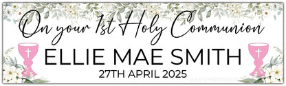 1st First Holy Communion Banner White Floral, Greenery theme with pink Chalice. Personalised with name and date