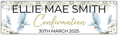 Confirmation banner with dove and white flowers personalised with name and date in gold