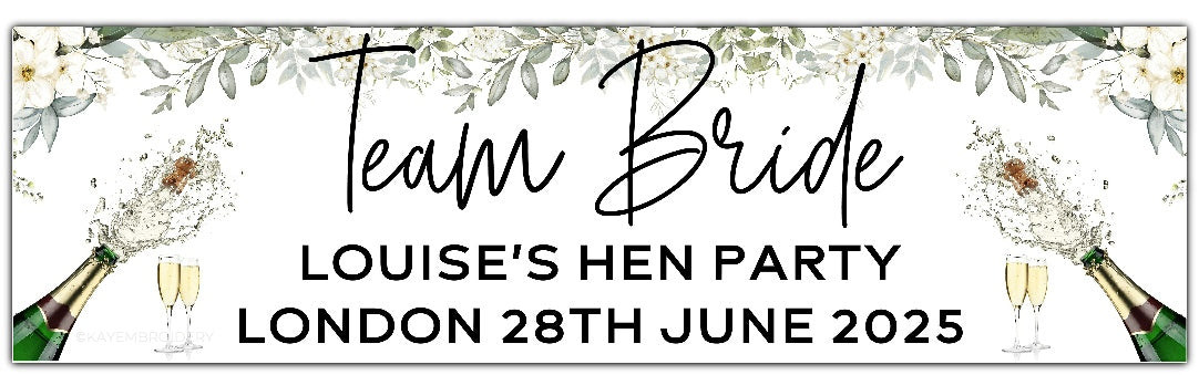 Team Bride Hen Party Banner with Champagne and floral background, Personalised with name, place and date