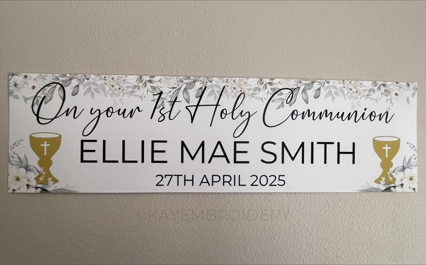 1st First Holy Communion Banner White Floral, Greenery theme with Gold Chalice. Personalised with name and date