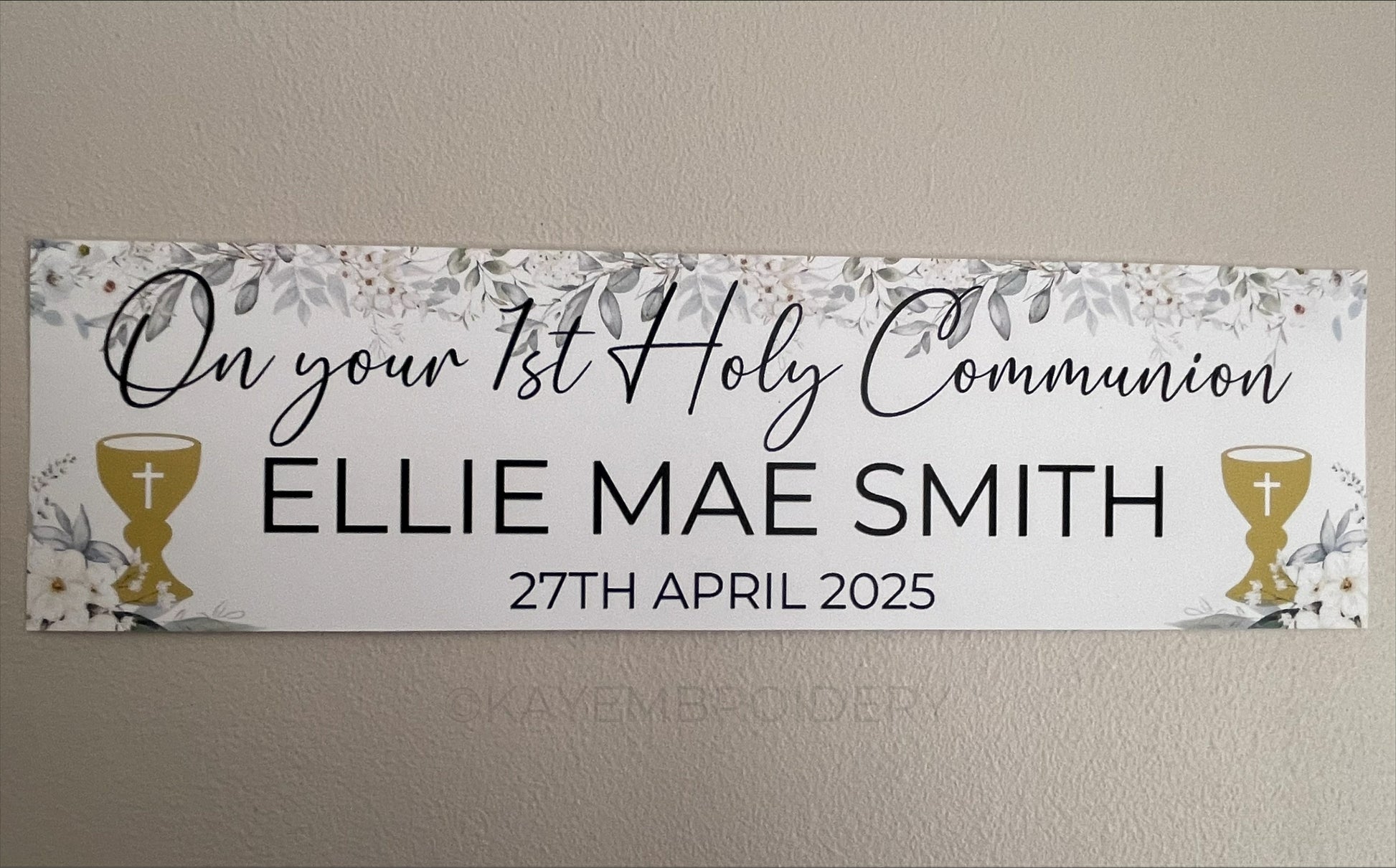 1st First Holy Communion Banner White Floral, Greenery theme with Gold Chalice. Personalised with name and date