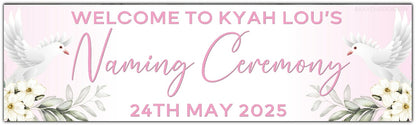Personalised Dove and Flowers Ceremony Banner for Naming, Christening, Baptism, Holy Communion, Confirmation or Dedication in pink. Features Name and date